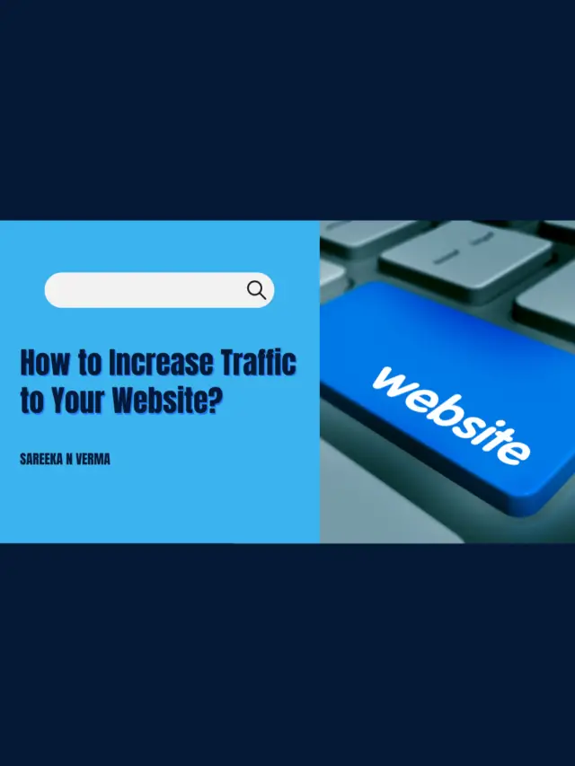 How to Increase Traffic to Your Website?